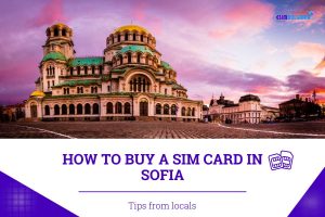 How to Buy a SIM Card In Sofia